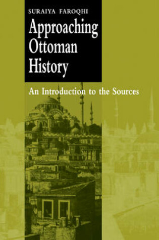 Cover of Approaching Ottoman History