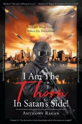 Cover of I Am The Thorn In Satan's Side!