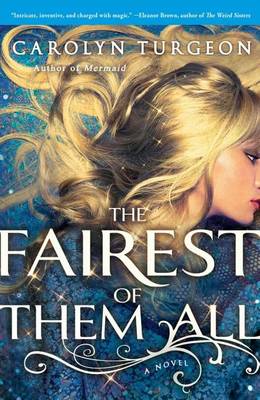 The Fairest of Them All by Carolyn Turgeon