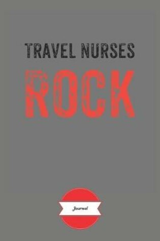 Cover of Travel Nurses Rock Journal