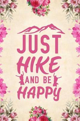 Book cover for Just hike and be happy