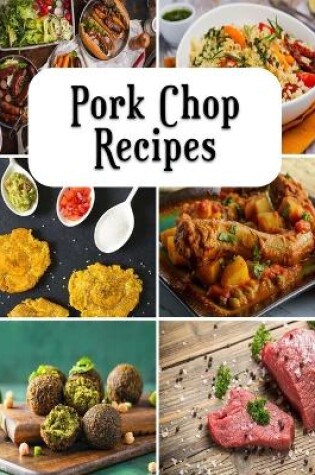 Cover of Pork Chop Recipes