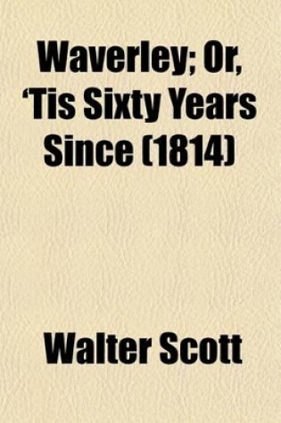 Cover of Waverley (Volume 3); Or, 'Tis Sixty Years Since. in Three Volumes