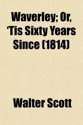 Book cover for Waverley (Volume 3); Or, 'Tis Sixty Years Since. in Three Volumes