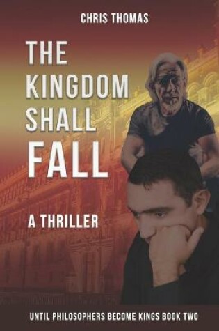 Cover of The Kingdom Shall Fall