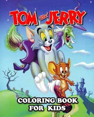 Book cover for Tom and Jerry Coloring Book for Kids