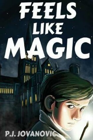 Cover of Feels Like Magic (Popular Novels for Teens - Books Like Harry Potter)