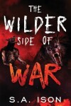 Book cover for The Wilder Side of War