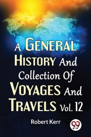 Cover of A General History and Collection of Voyages and Travels