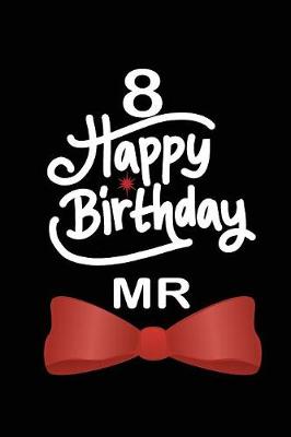 Book cover for 8 Happy birthday mr