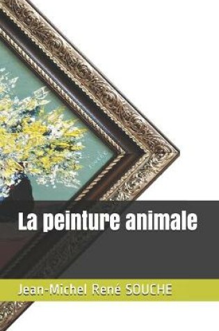 Cover of La peinture animale