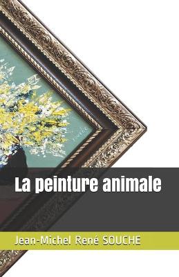 Book cover for La peinture animale