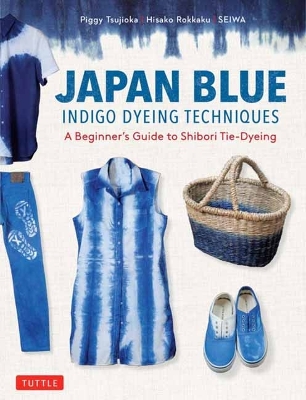 Book cover for Japan Blue Indigo Dyeing Techniques