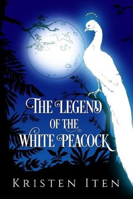 Book cover for The Legend of the White Peacock