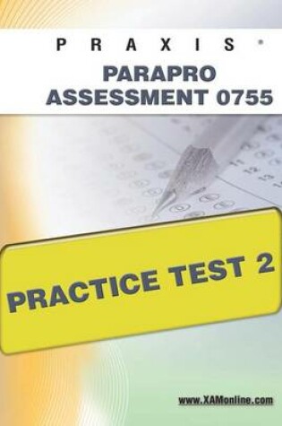 Cover of Praxis Parapro Assessment 0755 Practice Test 2