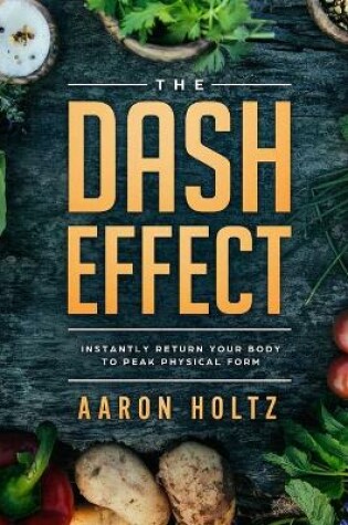 Cover of Dash Diet - The Dash Effect