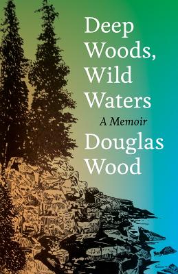 Book cover for Deep Woods, Wild Waters