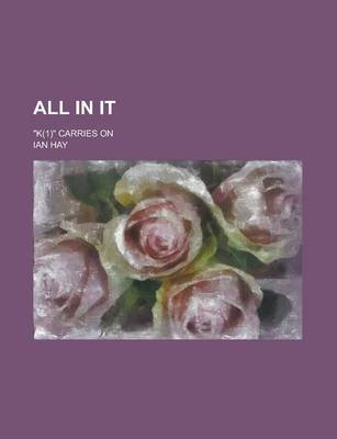 Book cover for All in It; "K(1)" Carries on