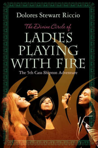 Cover of The Divine Circle of Ladies Playing with Fire