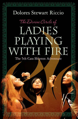 Book cover for The Divine Circle of Ladies Playing with Fire