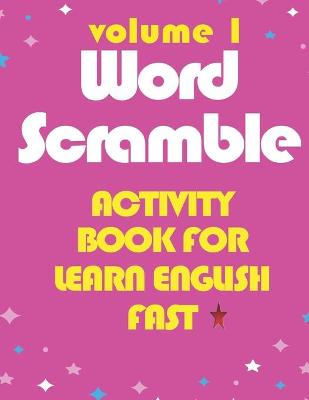 Cover of Activity Book For Learn English Fast -Word Scramble -Volume 1