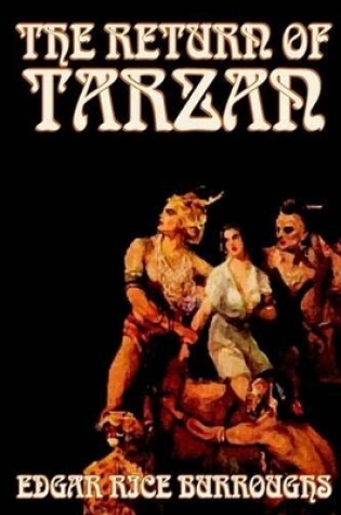 Cover of The Return of Tarzan by Edgar Rice Burroughs, Fiction, Classics, Action & Adventure