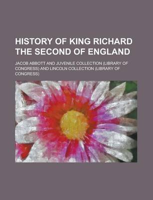 Book cover for History of King Richard the Second of England