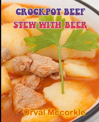 Book cover for Crockpot Beef Stew with Beer