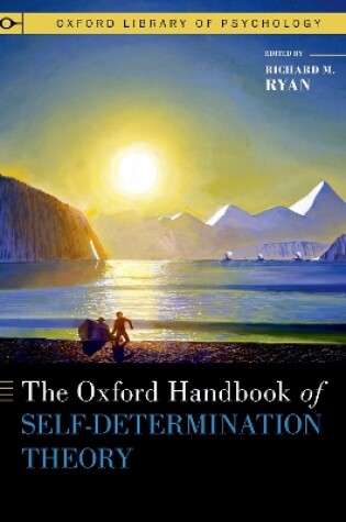 Cover of The Oxford Handbook of Self-Determination Theory