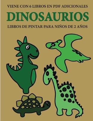Book cover for Libros de pintar para ninos de 2 anos (Dinosaurios)