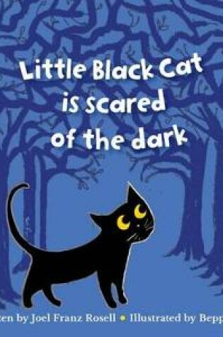 Cover of Little Black Cat Is Scared of the Dark