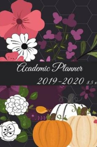 Cover of Academic Planner 2019-2020 8.5 x 11