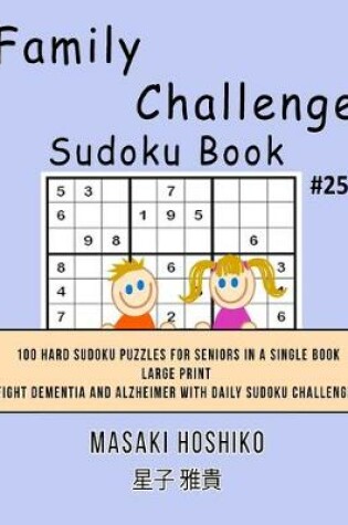 Cover of Family Challenge Sudoku Book #25