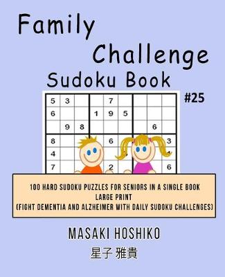 Book cover for Family Challenge Sudoku Book #25