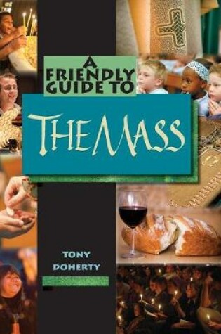 Cover of Friendly Guide to the Mass