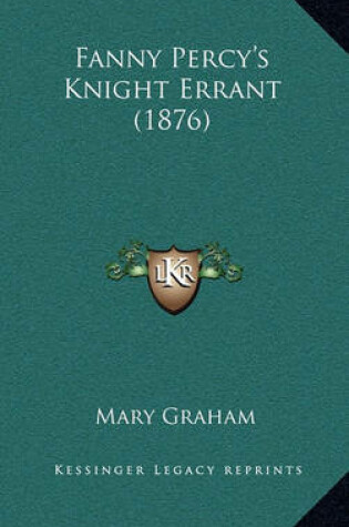 Cover of Fanny Percy's Knight Errant (1876)