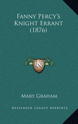 Book cover for Fanny Percy's Knight Errant (1876)