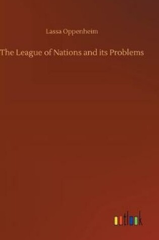 Cover of The League of Nations and its Problems