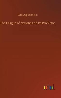 Book cover for The League of Nations and its Problems