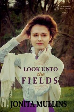 Cover of Look Unto the Fields