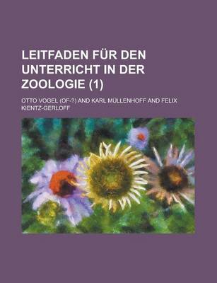 Book cover for Leitfaden Fur Den Unterricht in Der Zoologie (1)