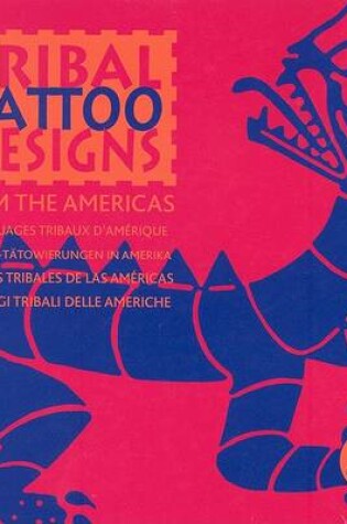 Cover of Tribal Tattoo Designs from the Americas