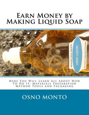 Book cover for Earn Money by Making Liquid Soap