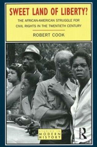 Cover of Sweet Land of Liberty?: The African-American Struggle for Civil Rights in the Twentieth Century