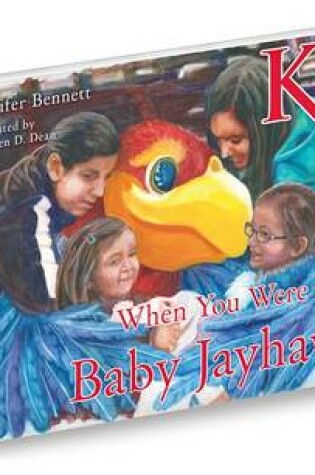Cover of When You Were a Baby Jayhawk