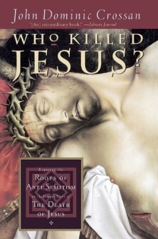 Cover of Who Killed Jesus?