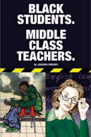 Cover of Black Students. Middle Class Teachers.