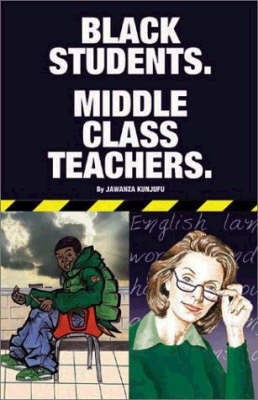 Book cover for Black Students. Middle Class Teachers.