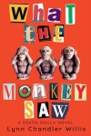 Book cover for What the Monkey Saw