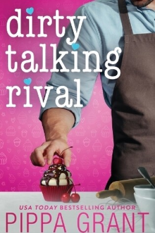 Cover of Dirty Talking Rival